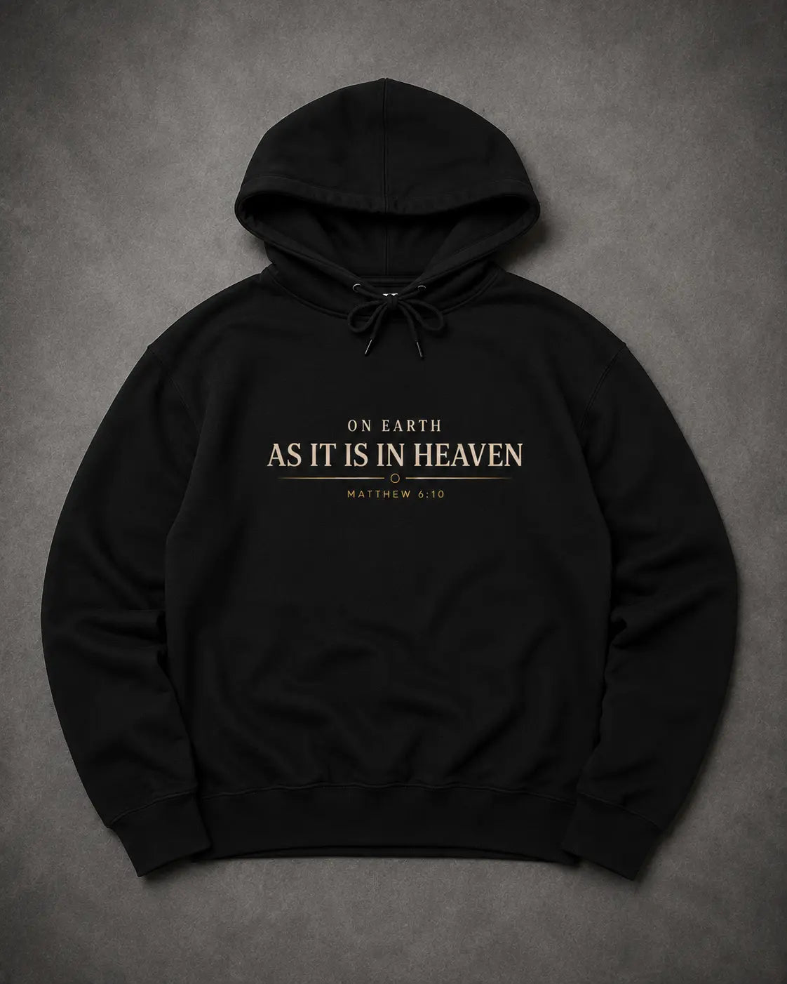 On Earth as It Is In Heaven Fleeced Hoodie