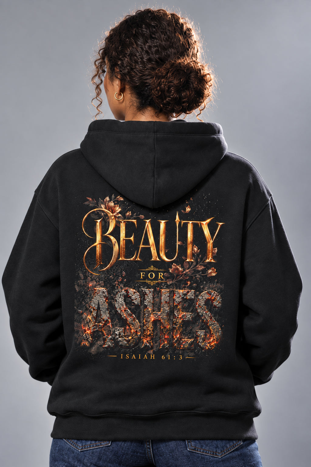 Beauty For Ashes Fleeced Hoodie